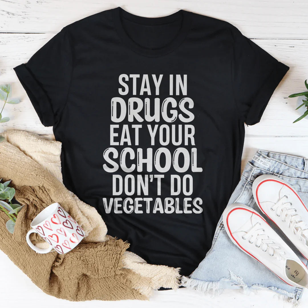 Eat Your School Don't Do Vegetables Tee - WonderingCloth