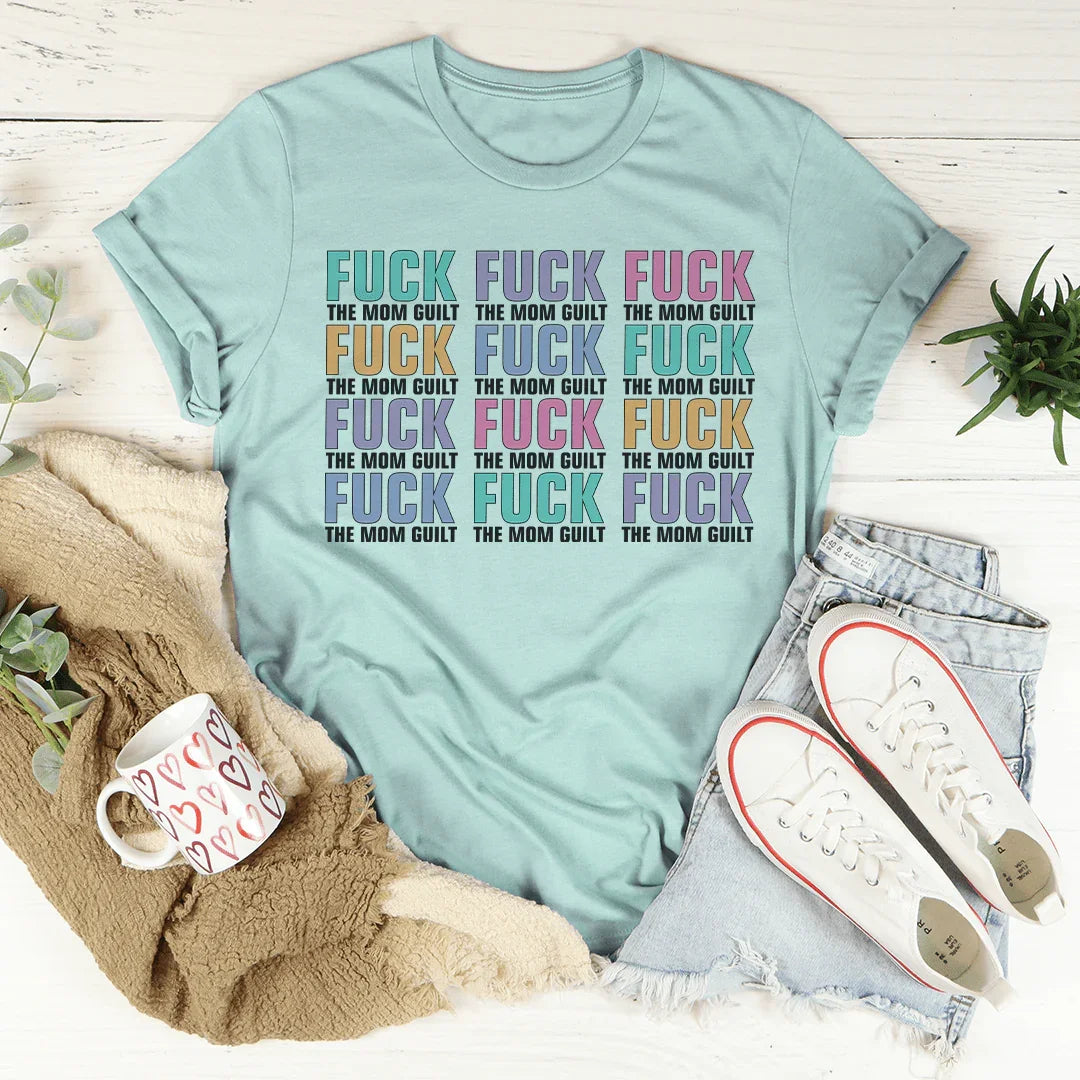 Eff The Mom Guilt Tee - WonderingCloth