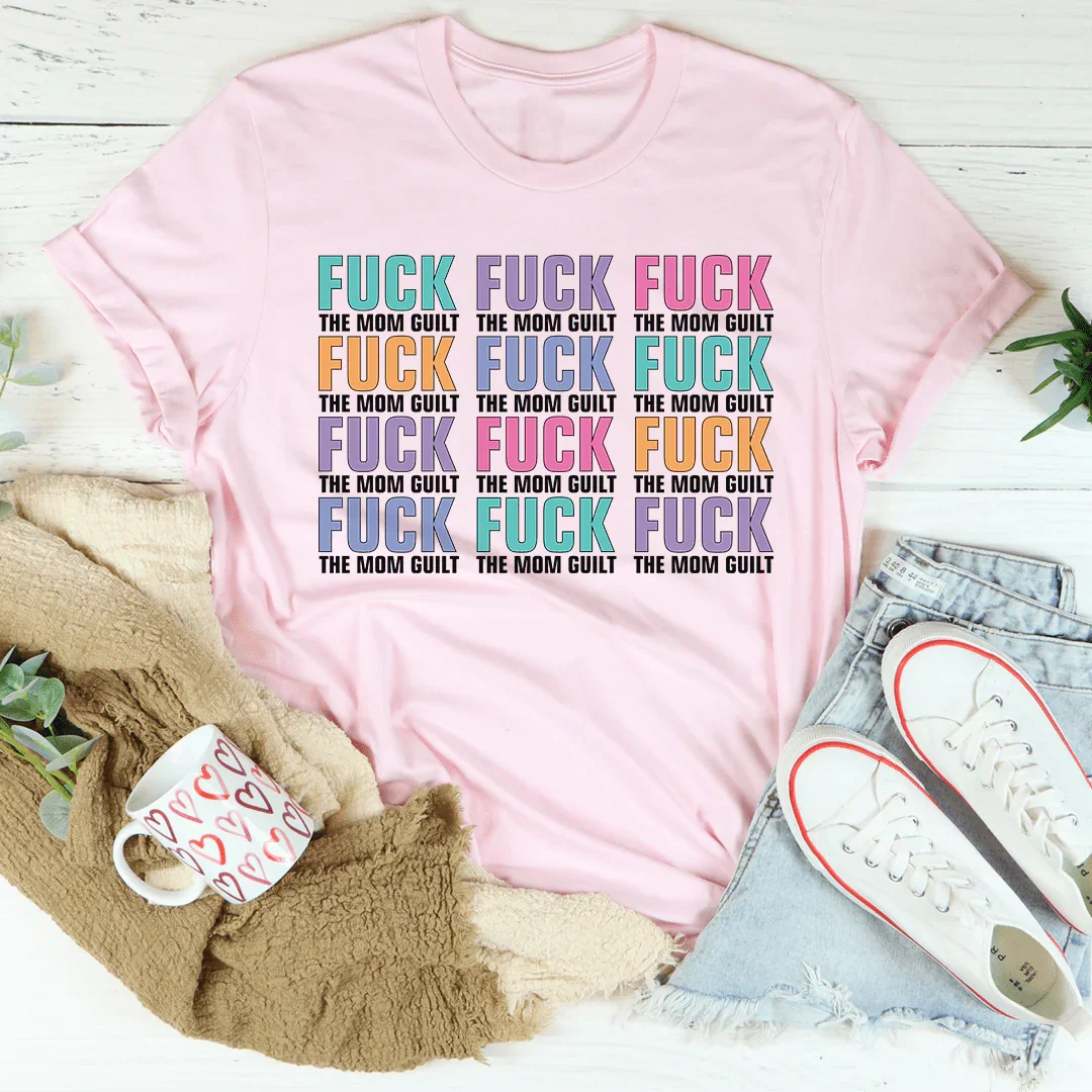 Eff The Mom Guilt Tee - WonderingCloth