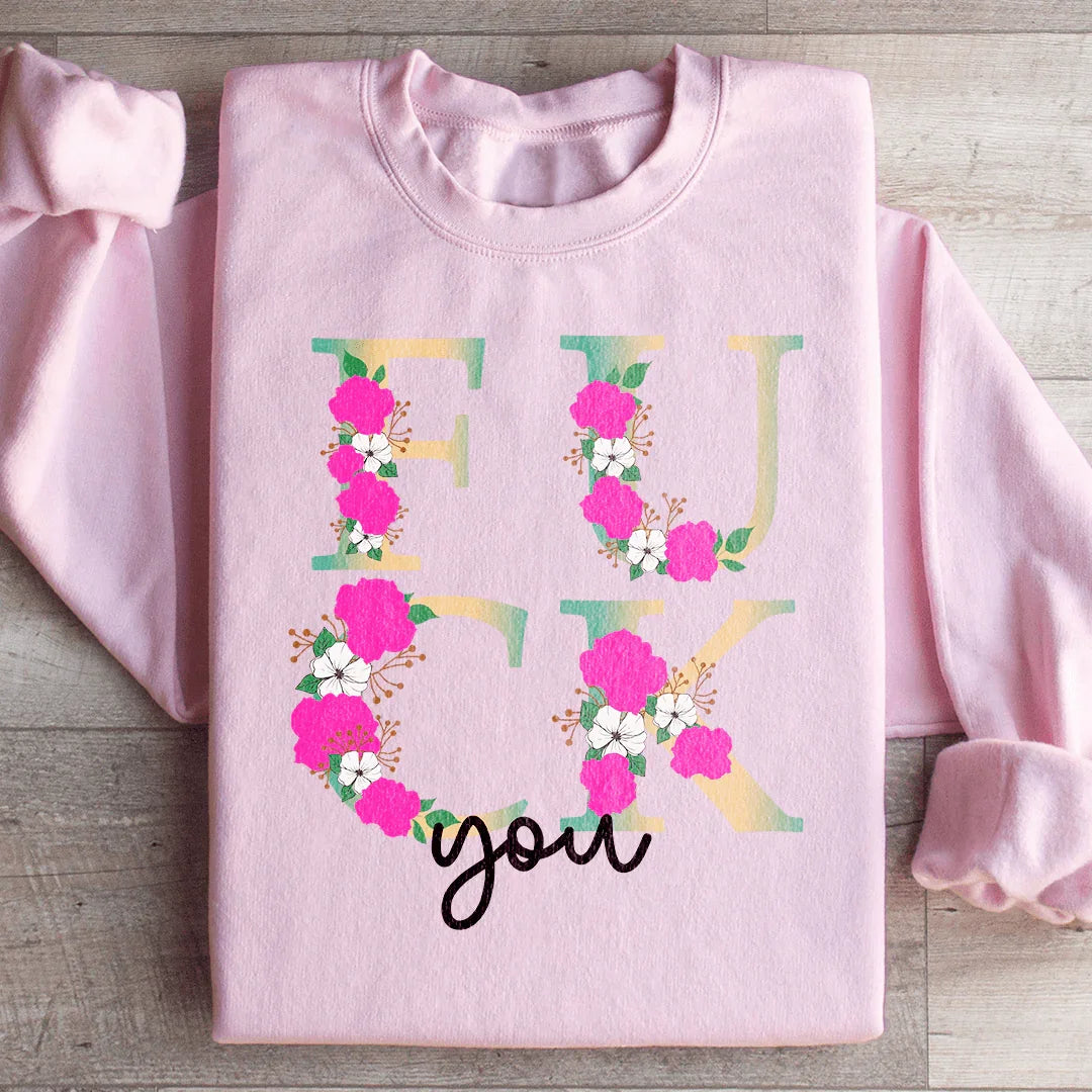 Eff You Sweatshirt - WonderingCloth