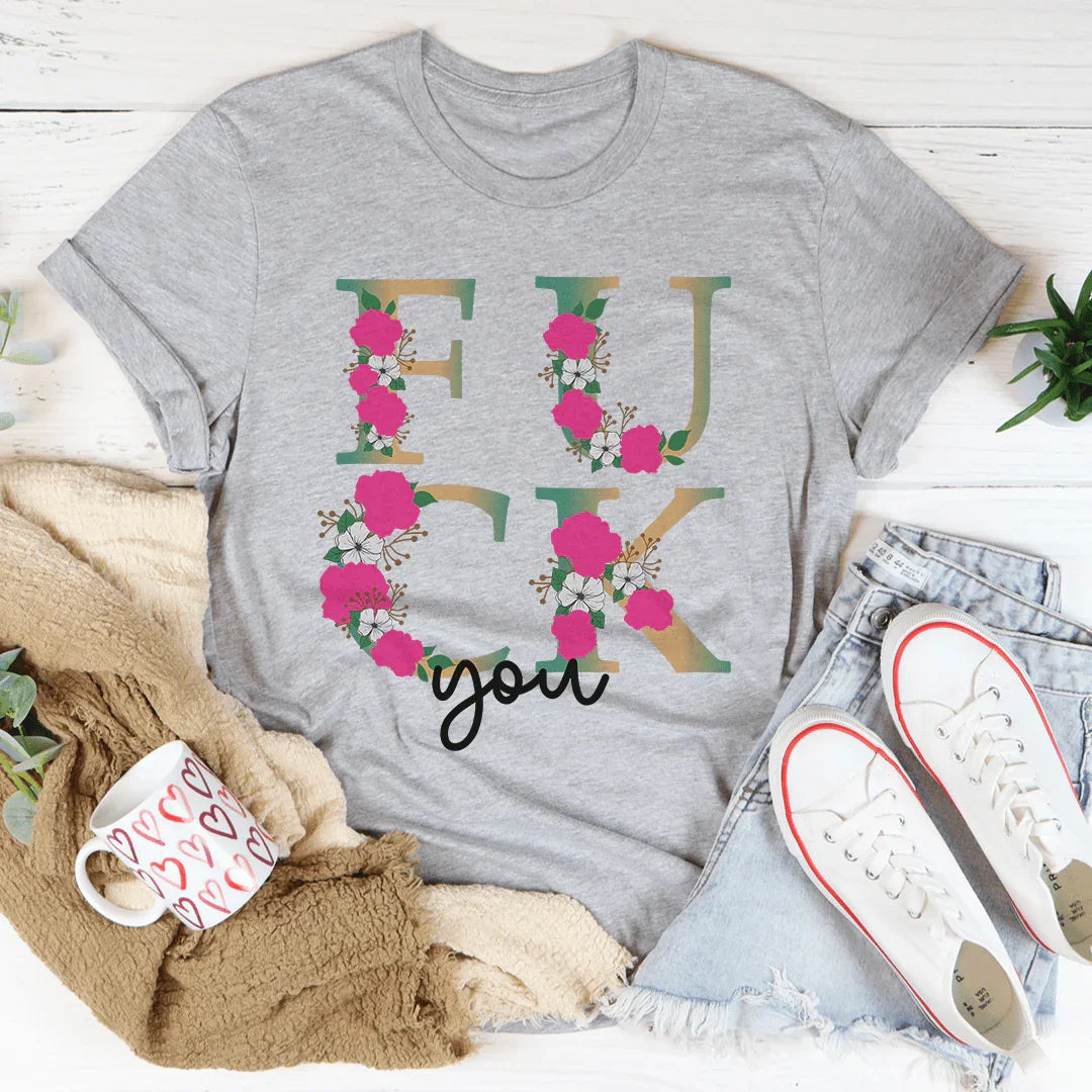 Eff You Tee - WonderingCloth