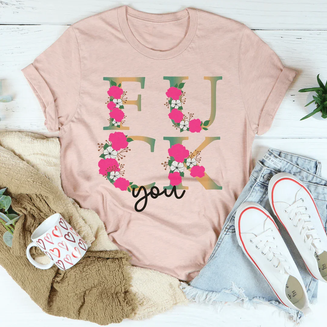 Eff You Tee - WonderingCloth
