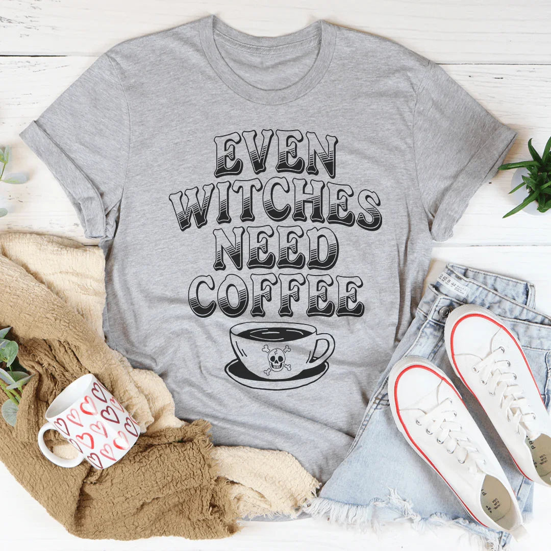 Even Witches Need Coffee Tee - WonderingCloth