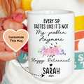 Every Sip Tastes Like It's Not My Problem Anymore Custom Mug - WonderingCloth