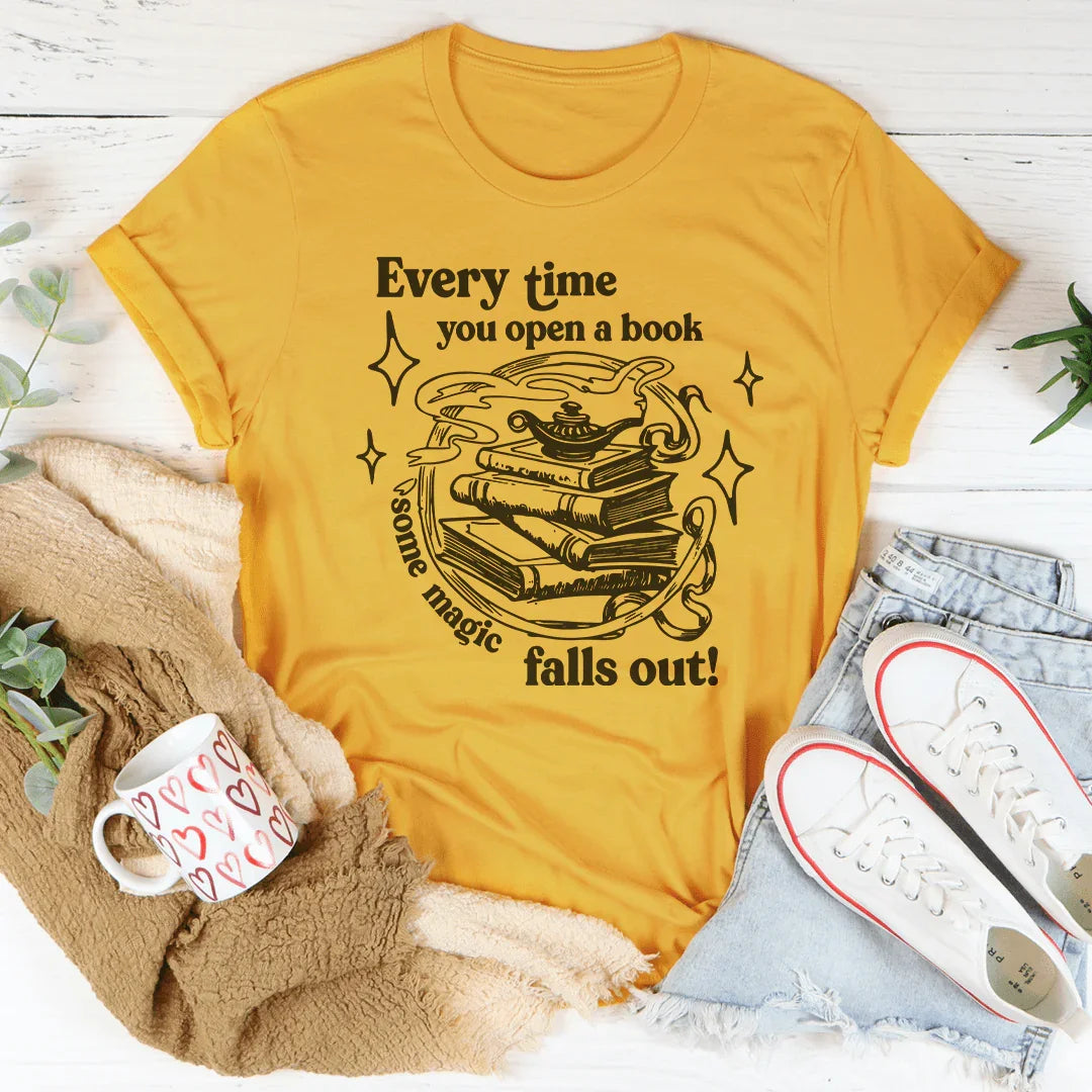Every Time You Open A Book Some Magic Falls Out Tee - WonderingCloth