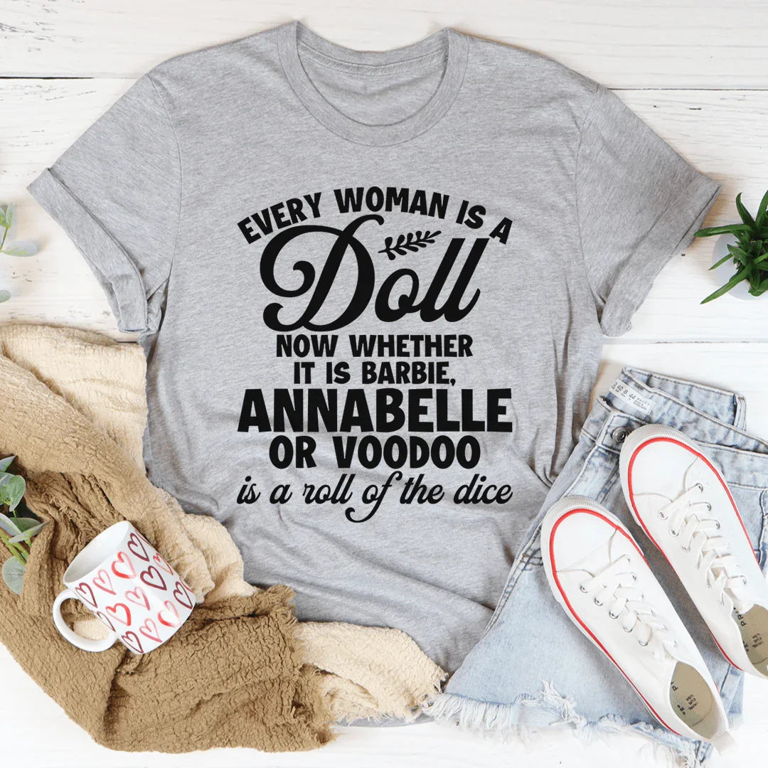 Every Woman Is A Doll Tee - WonderingCloth