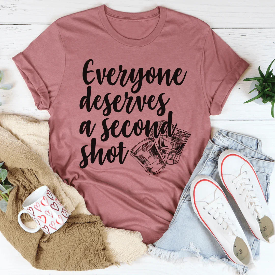 Everyone Deserves A Second Shot Tee - WonderingCloth