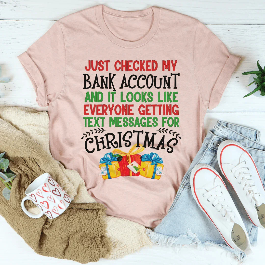 Everyone Is Getting Text Messages For Christmas Tee - WonderingCloth