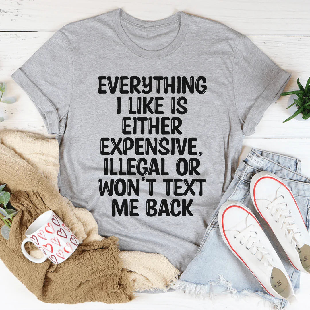 Everything I Like Tee - WonderingCloth