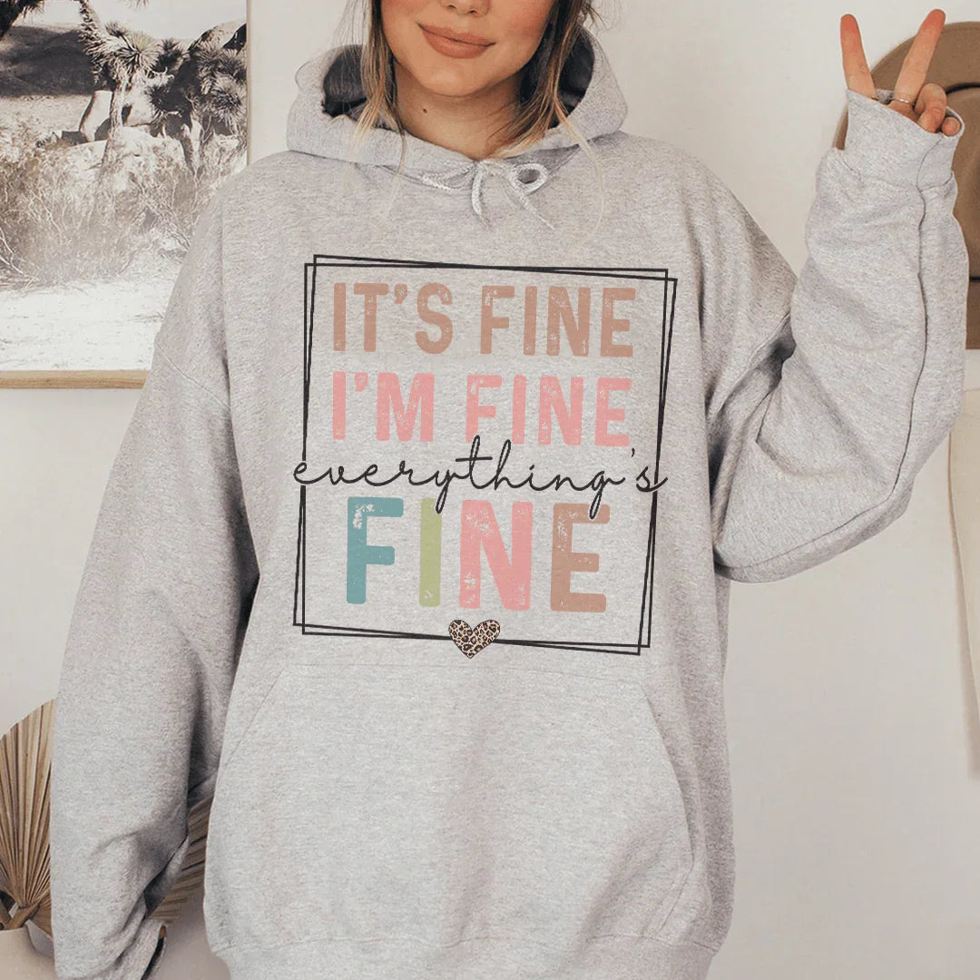 Everything Is Fine Hoodie - WonderingCloth