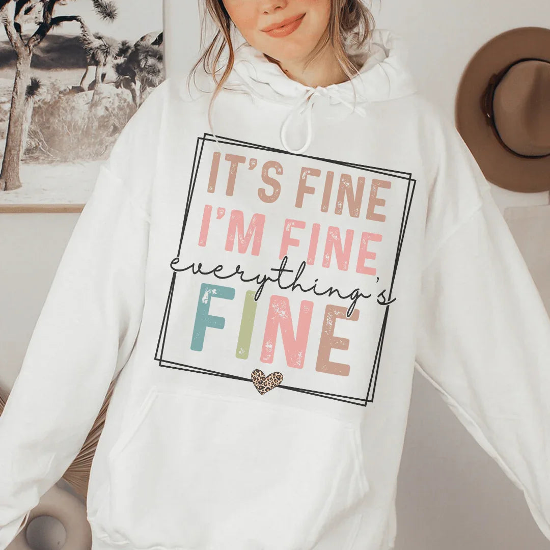 Everything Is Fine Hoodie - WonderingCloth
