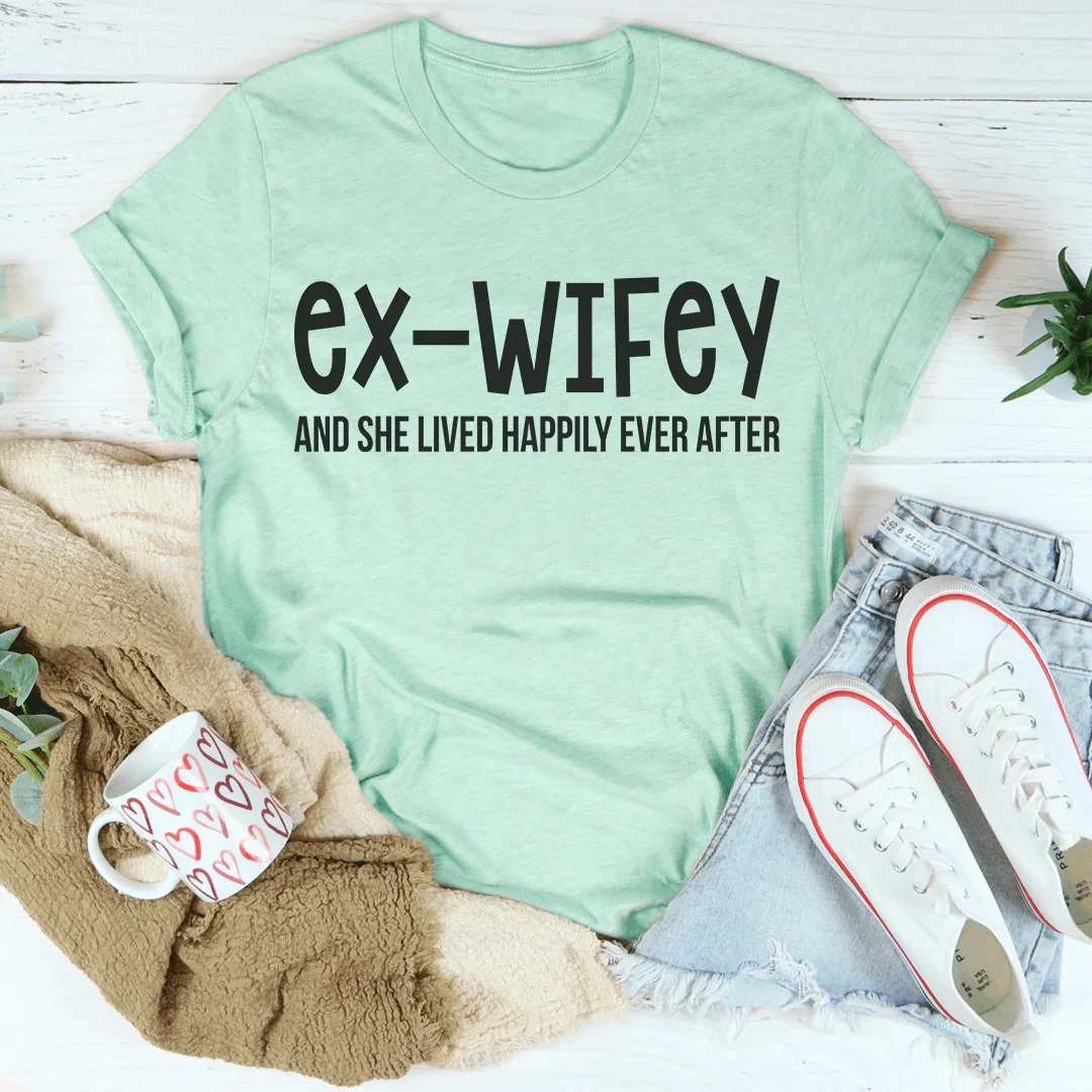 Ex Wifey Tee - WonderingCloth