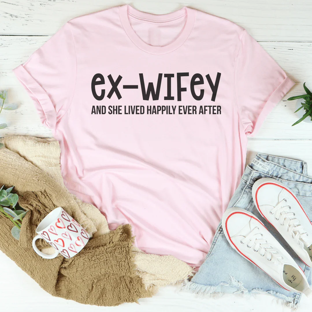 Ex Wifey Tee - WonderingCloth
