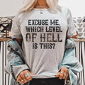 Excuse Me Which Level Of Hell Is This Tee - WonderingCloth