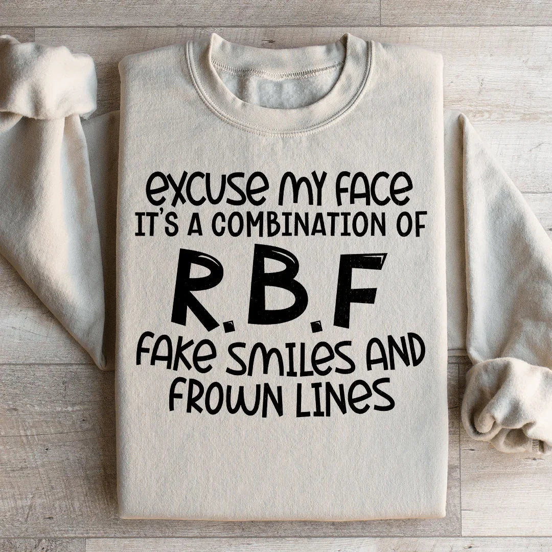 Excuse My Face Sweatshirt - WonderingCloth