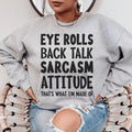Eye Rolls Back Talk Sarcasm Attitude Sweatshirt - WonderingCloth