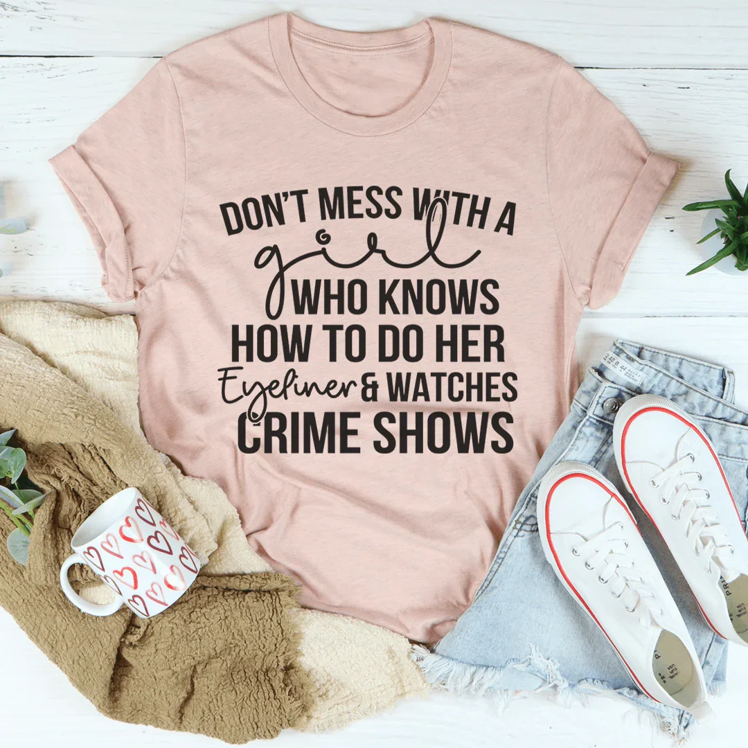 Eyeliner & Crime Shows Tee - WonderingCloth