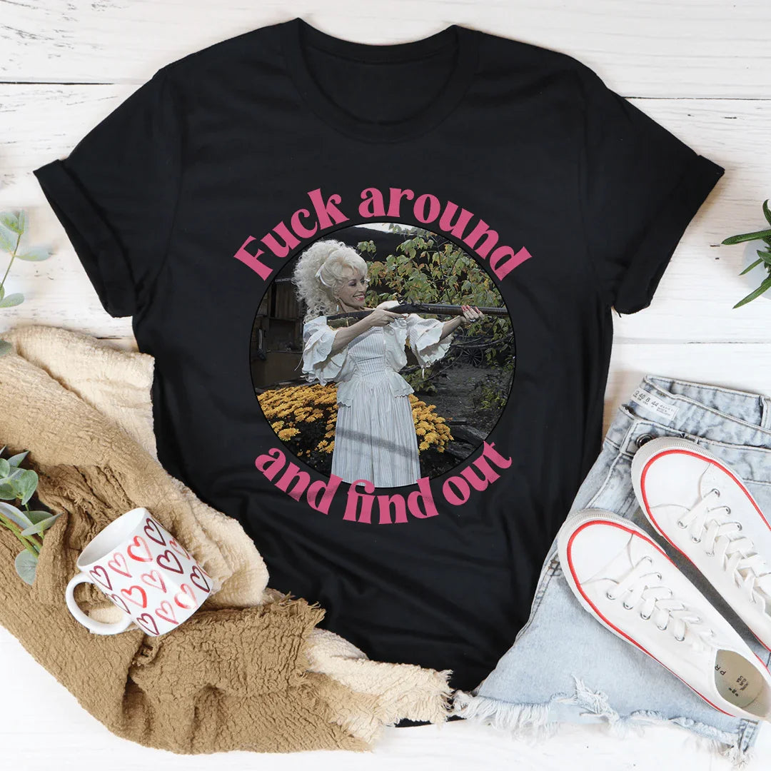 F* Around And Find Out Tee - WonderingCloth