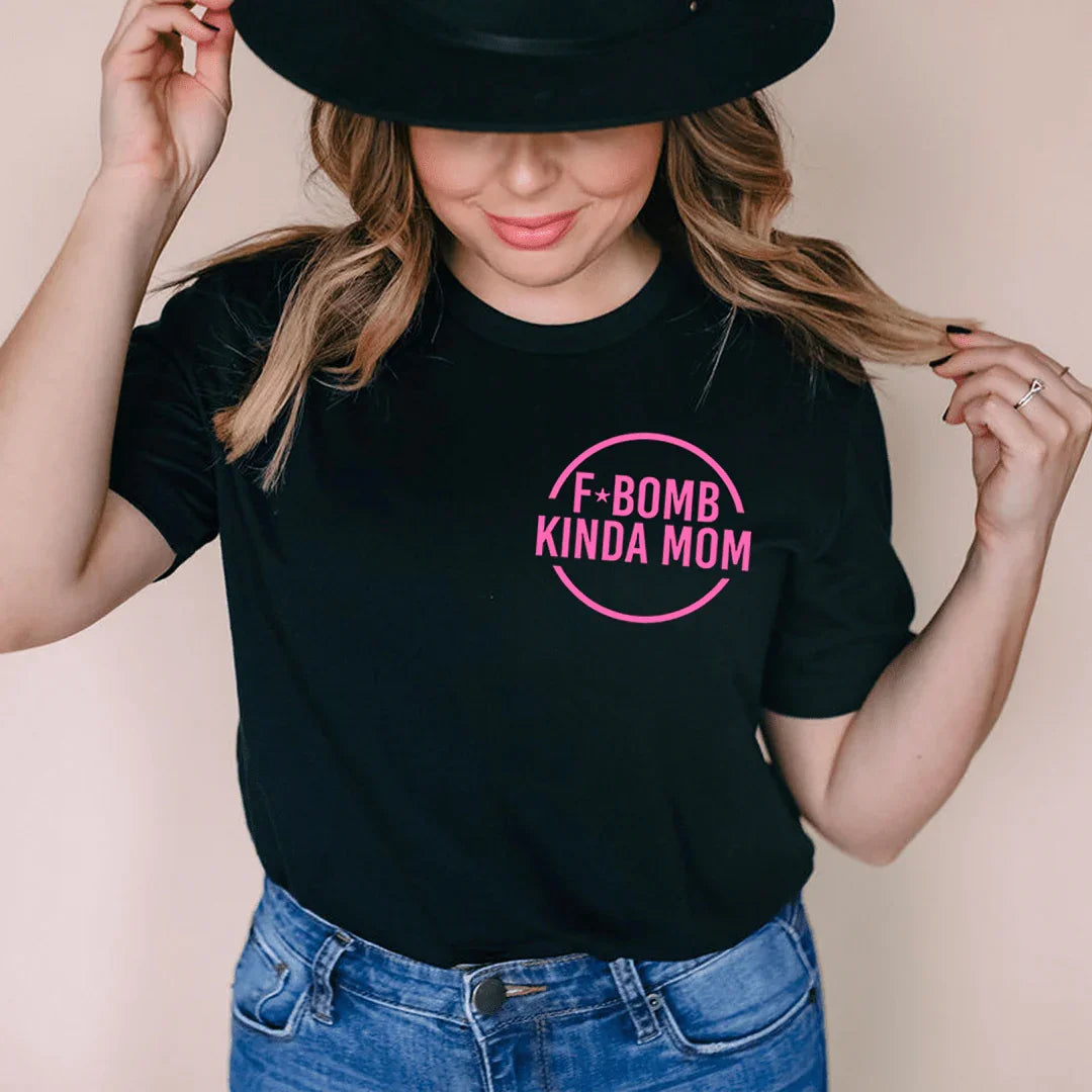 F Bomb Kinda Mom Tee - WonderingCloth