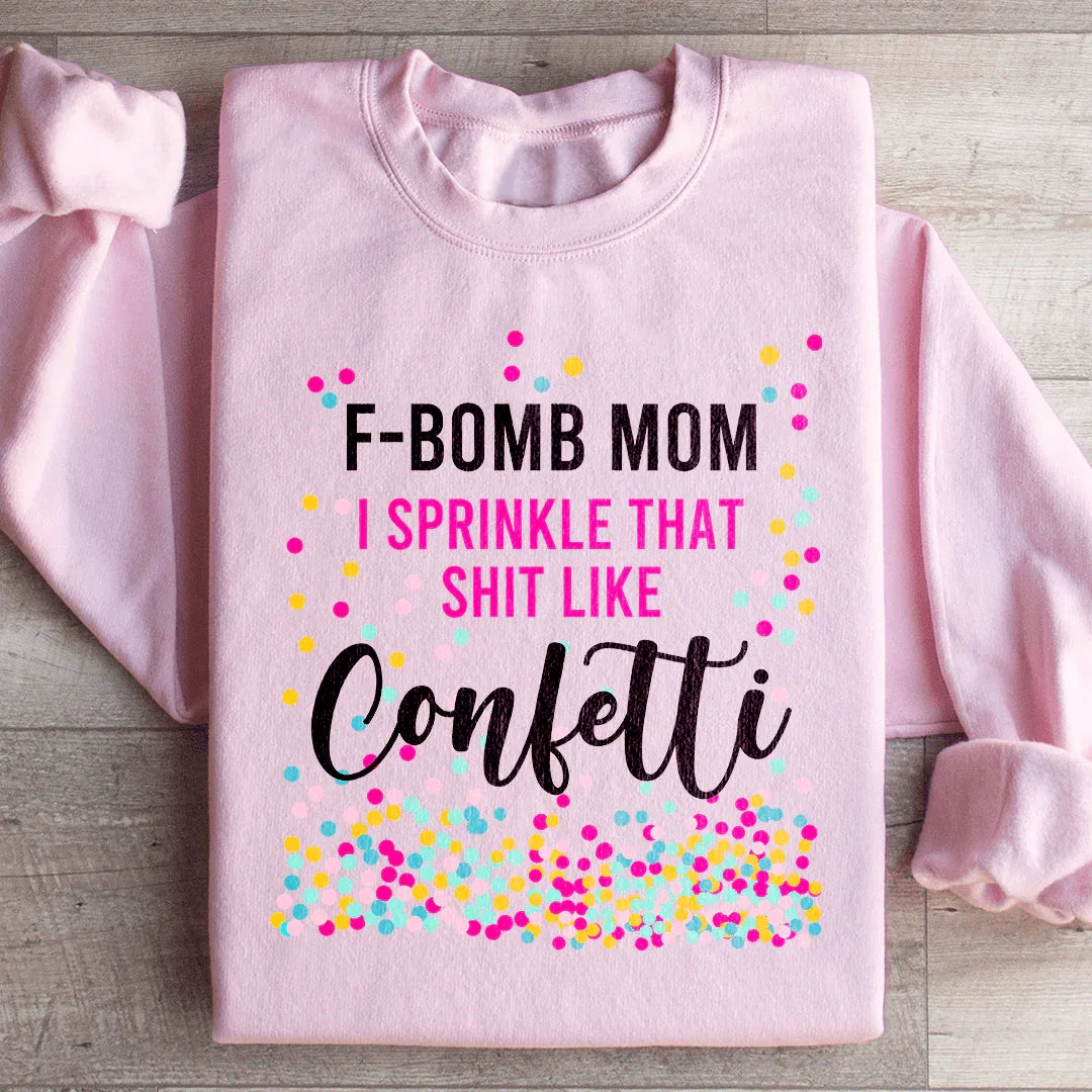 F Bomb Mom Sweatshirt - WonderingCloth