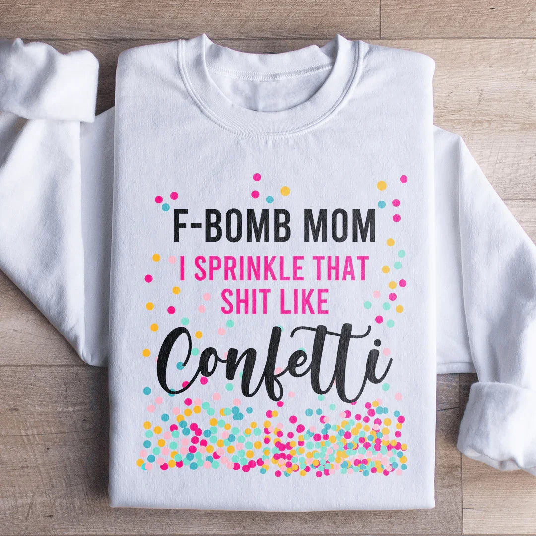 F Bomb Mom Sweatshirt - WonderingCloth