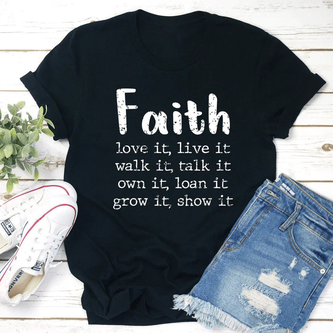 Faith Love It Live It Tee - WonderingCloth
