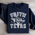 Faith The Size Of Texas Sweatshirt - WonderingCloth