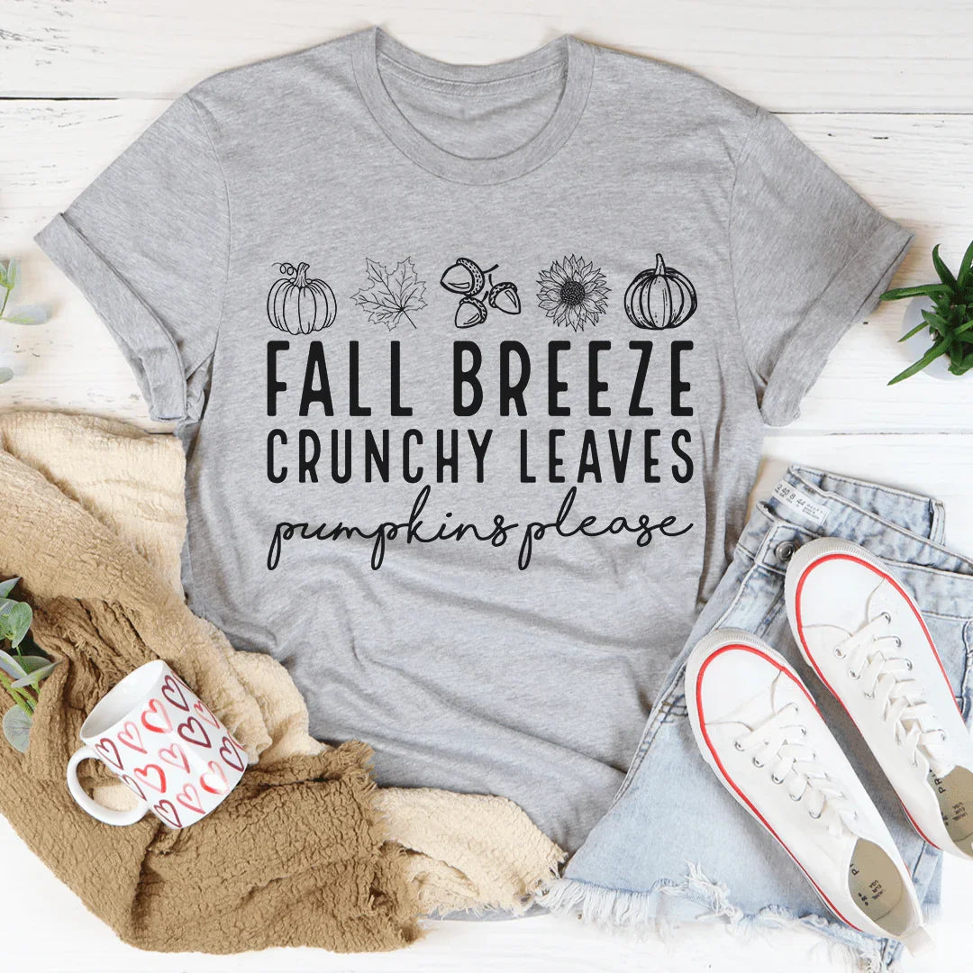 Fall Breeze Crunchy Leaves Pumpkins Please Tee - WonderingCloth