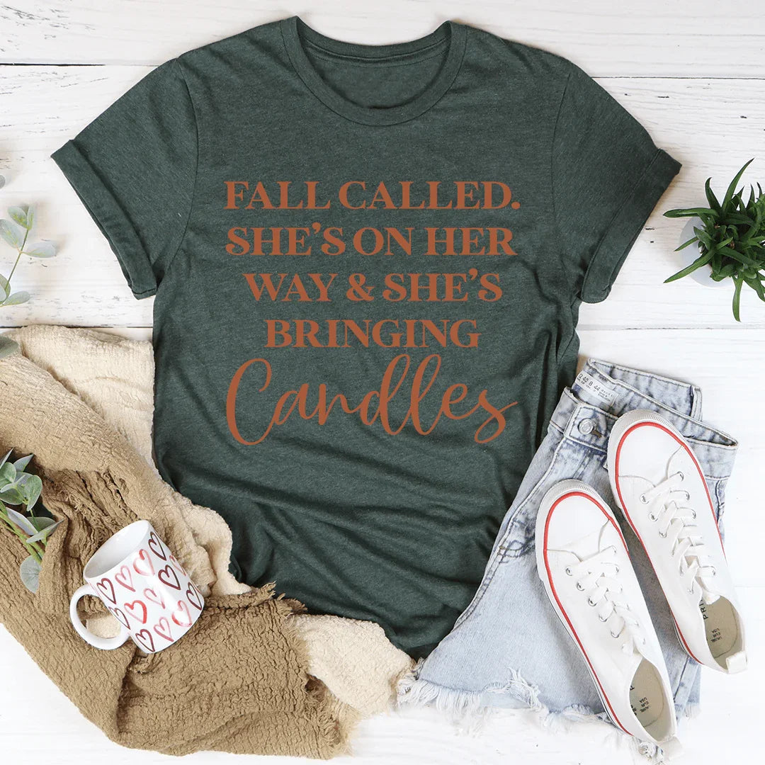Fall Called She's On Her Way And She's Bringing Candles Tee - WonderingCloth