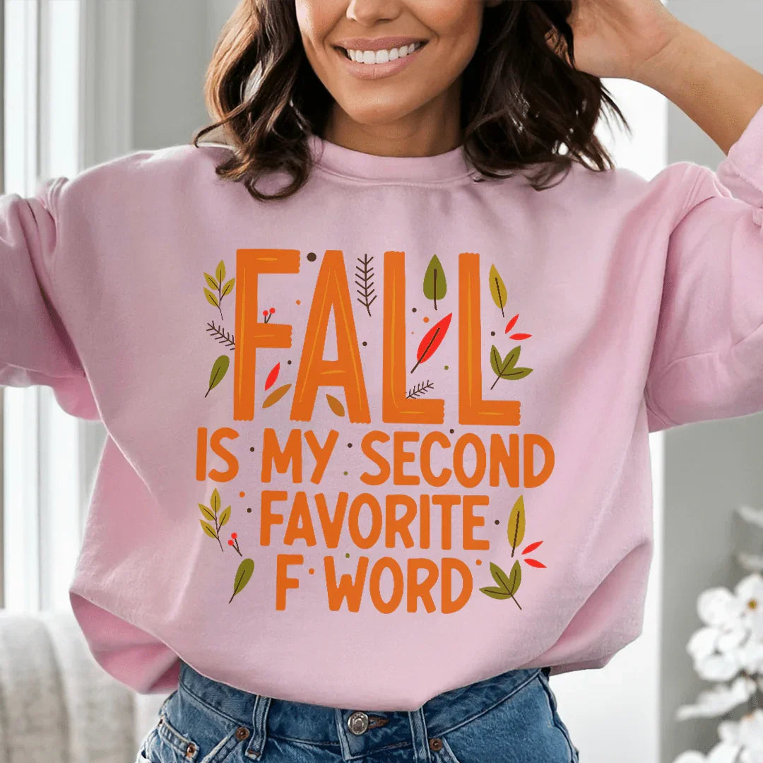 Fall Is My Second Sweatshirt - WonderingCloth
