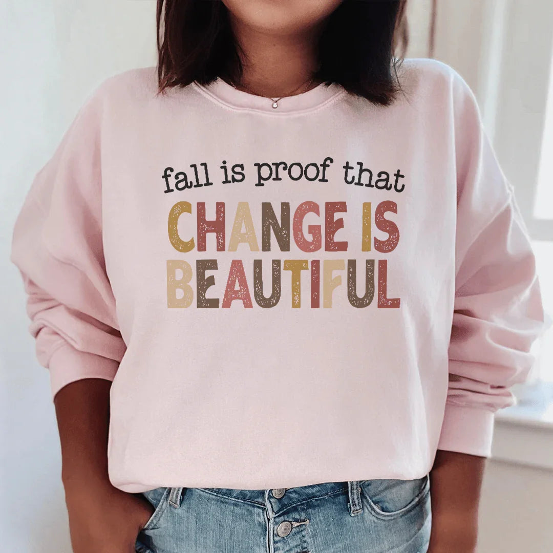 Fall Is Proof That Chang Is Beautiful Sweatshirt - WonderingCloth