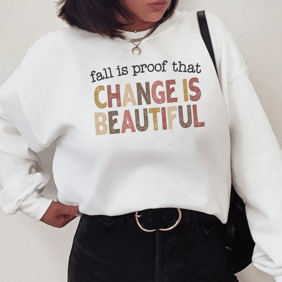 Fall Is Proof That Chang Is Beautiful Sweatshirt - WonderingCloth