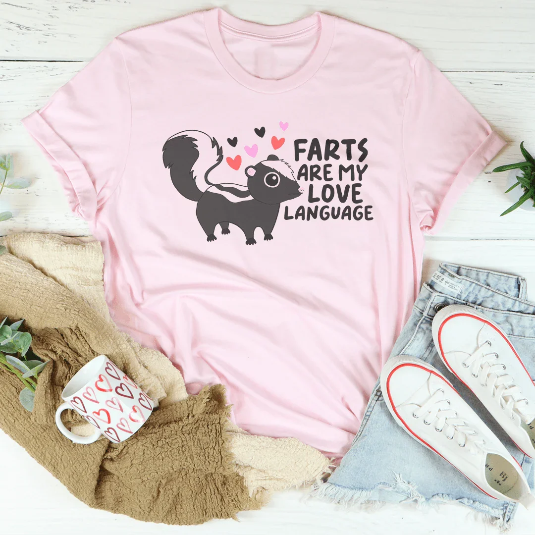 Farts Are My Love Language Tee - WonderingCloth