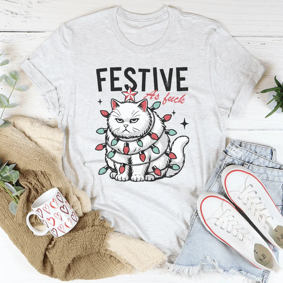 Festive As F-ck Tee - WonderingCloth