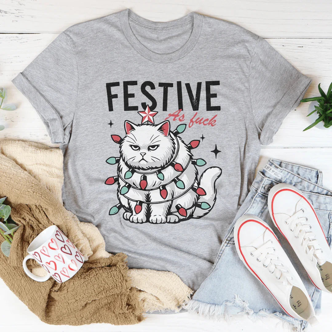 Festive As F-ck Tee - WonderingCloth