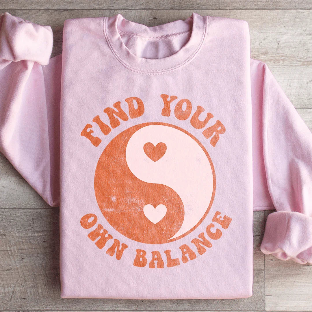 Find Your Own Balance Sweatshirt - WonderingCloth