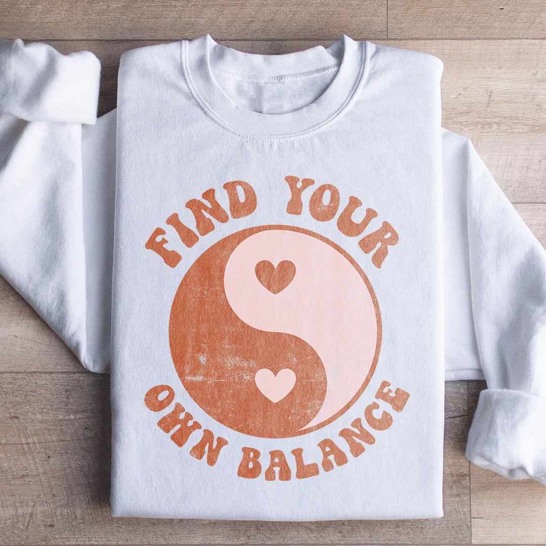 Find Your Own Balance Sweatshirt - WonderingCloth