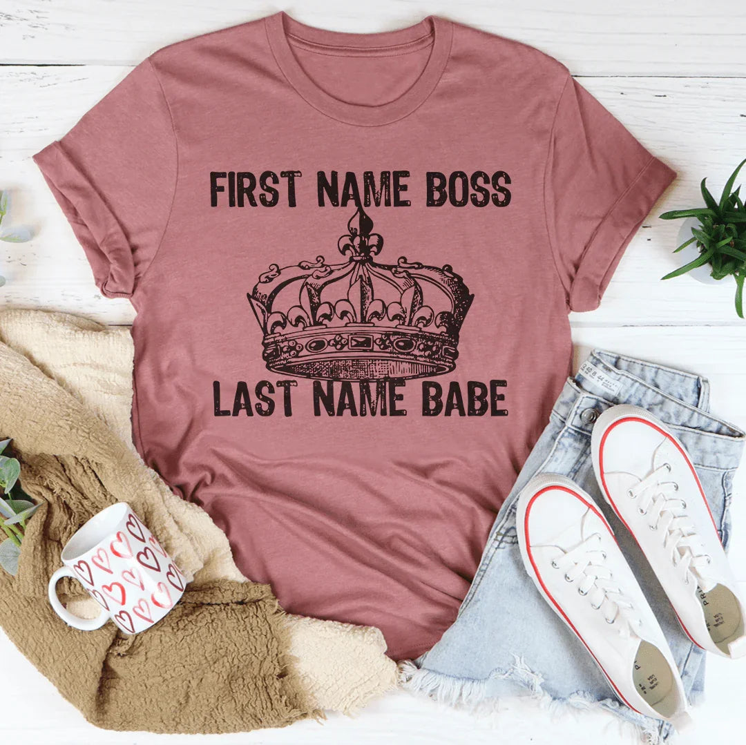 First Name Boss Last Name Babe Tee - WonderingCloth
