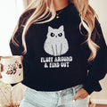 Fluff Around & Find Out Sweatshirt - WonderingCloth