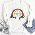 Focus On The Good Sweatshirt - WonderingCloth