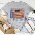 Forget Flowers I Want An All Beef Hot Dog 20oz Soda 1.50-01 Tee - WonderingCloth