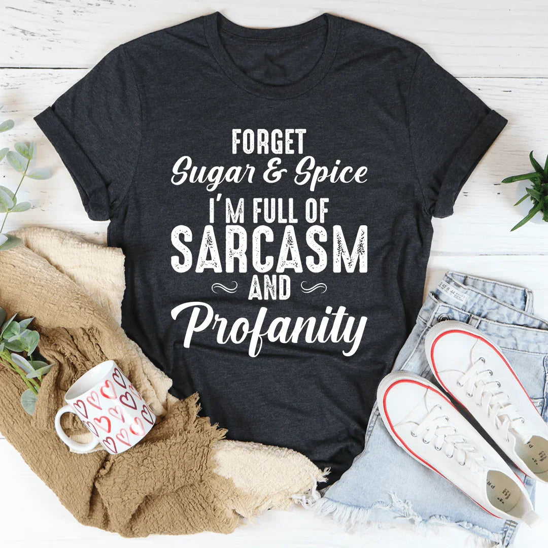 Forget Sugar & Spice Tee - WonderingCloth