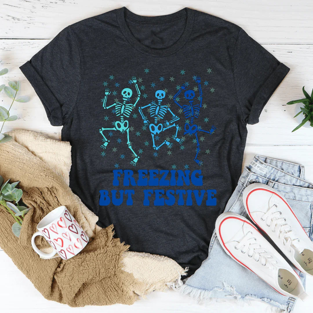 Freezing But Festive Tee - WonderingCloth