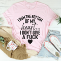 From The Bottom Of My Heart Tee - WonderingCloth