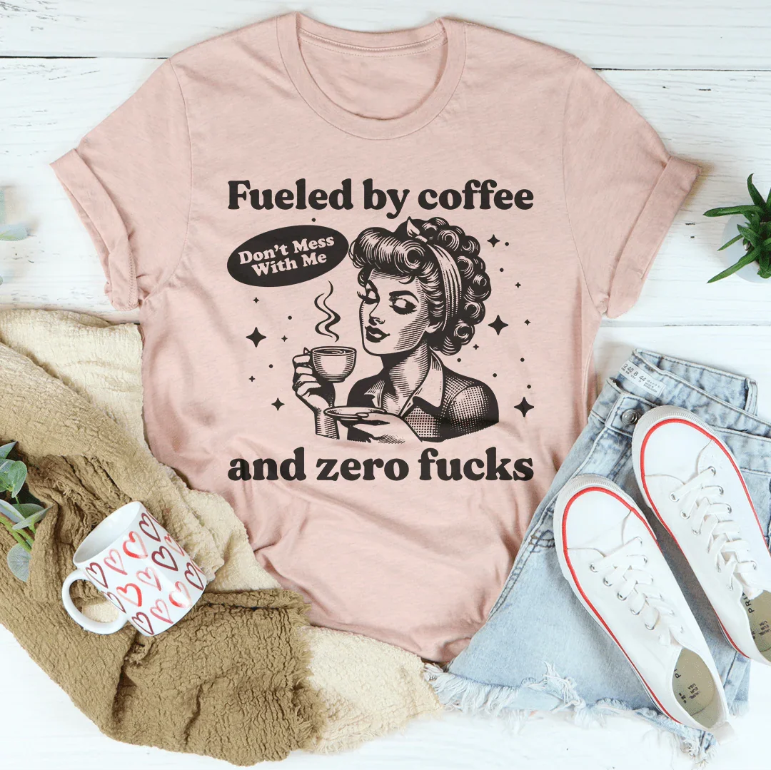Fueled By Coffee And Zero F-cks - WonderingCloth
