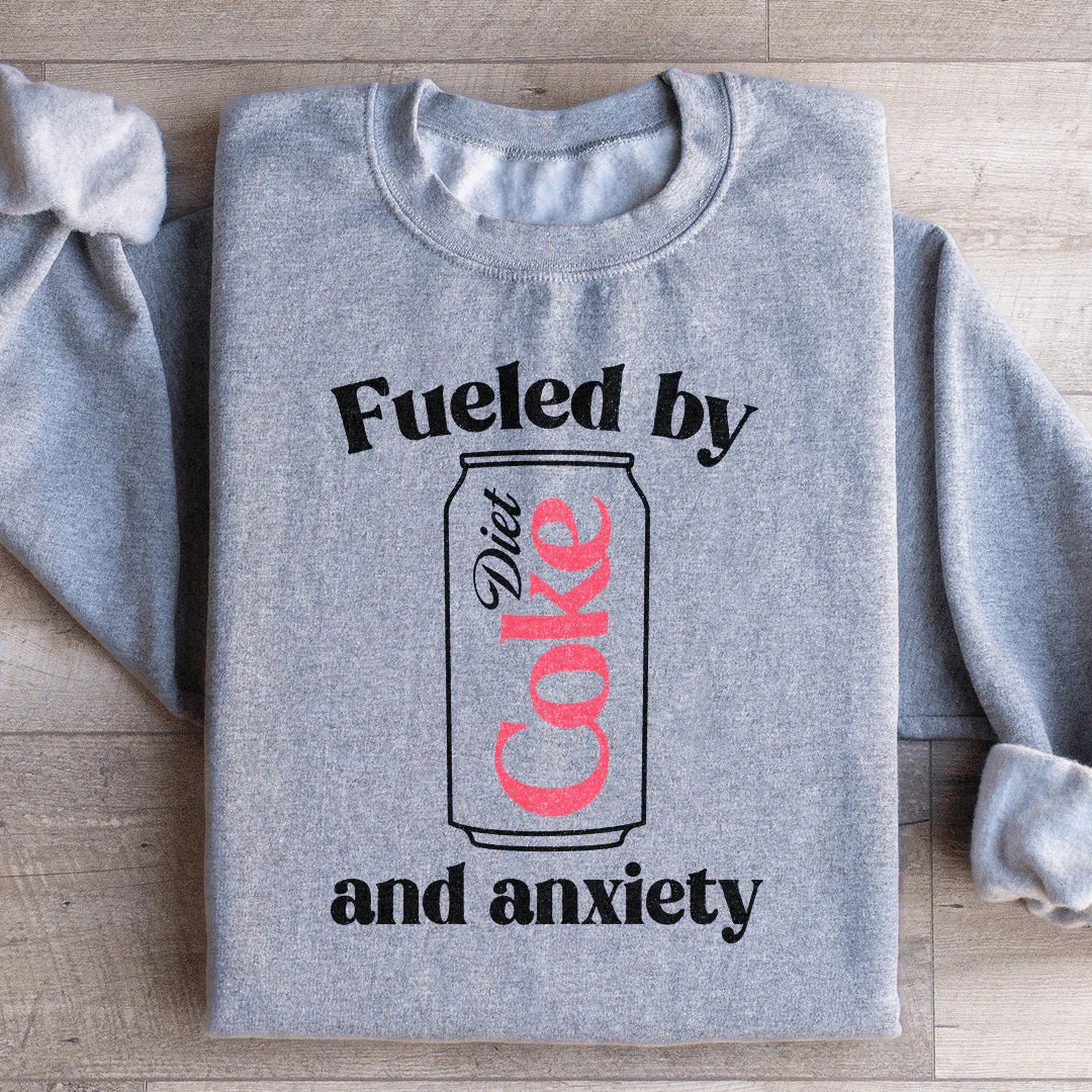 Fueled By Diet Coke & Anxiety Sweatshirt - WonderingCloth