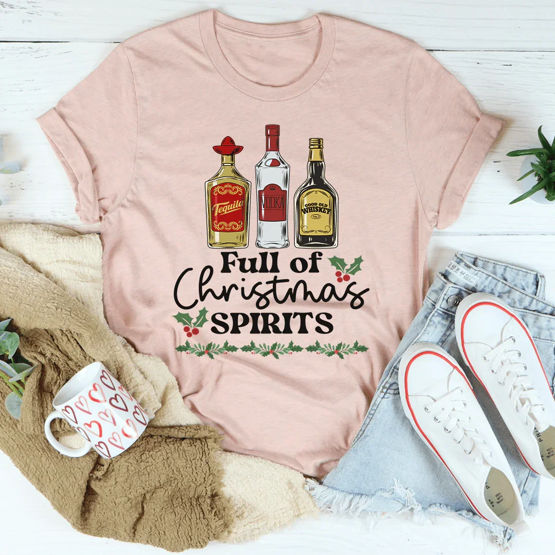 Full Of Christmas Spirits Tee - WonderingCloth