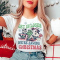 Get In Loser We're Saving Christmas Tee - WonderingCloth