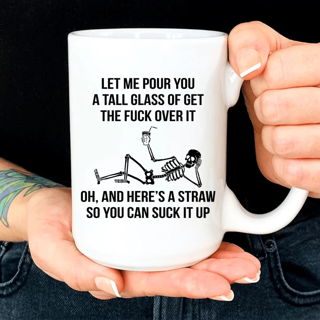 Get Over It Skeleton Mug - WonderingCloth