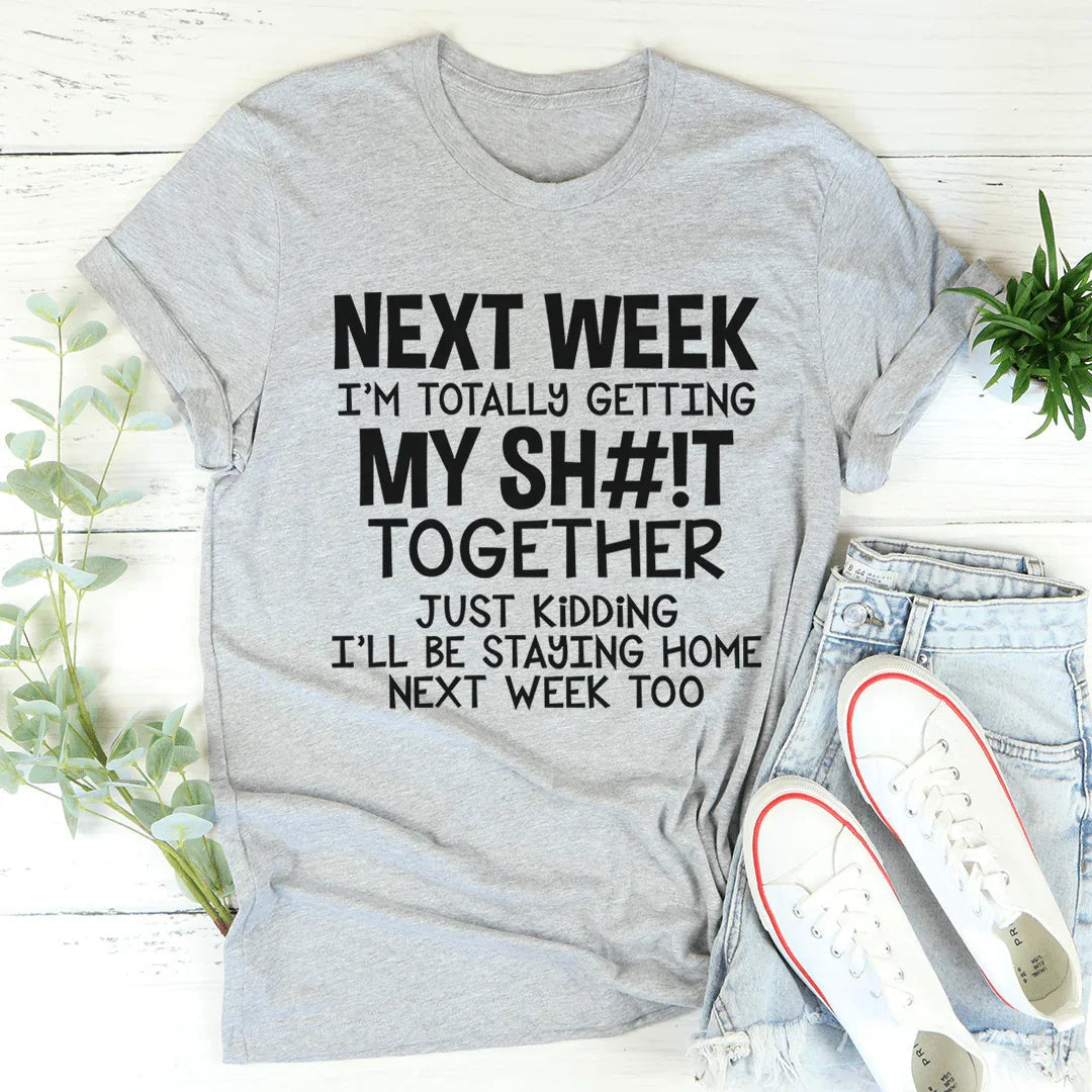 Get Your Stuff Together Tee - WonderingCloth